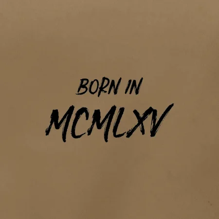 Born in - Rímske číslo 1965