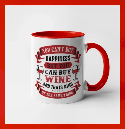 You can't buy happiness but you can buy wine