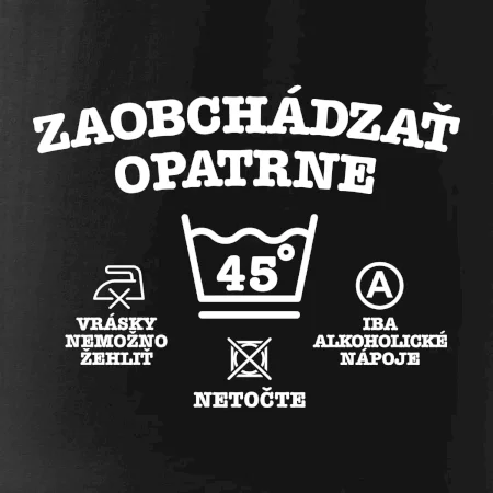 Zaobchádzať opatrne 45