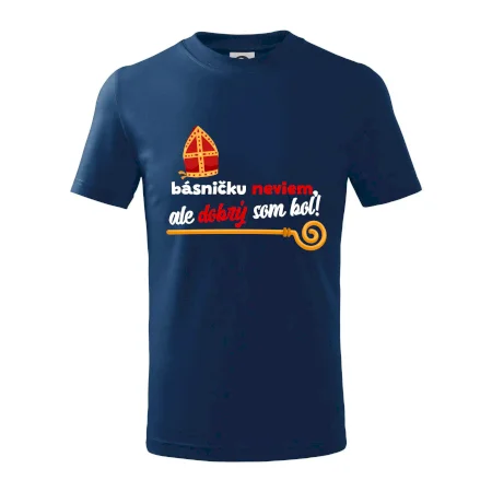 Básničku neviem, ale dobrý som bol!