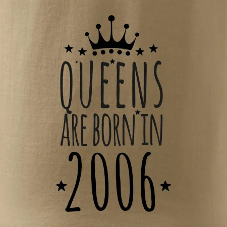 Queens are born in 2006