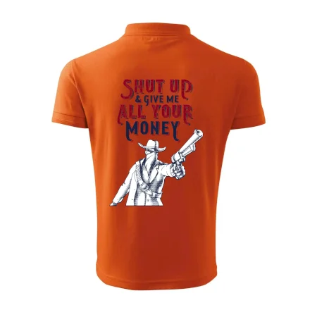 Shut Up and Give Me All Your Money