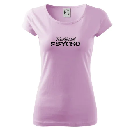 Beautiful but PSYCHO