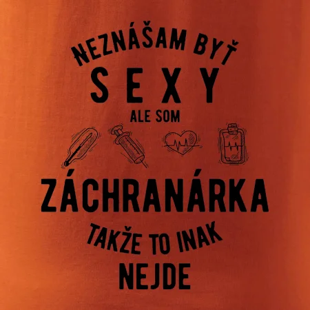 Neznášam byť sexy ale som záchranárka