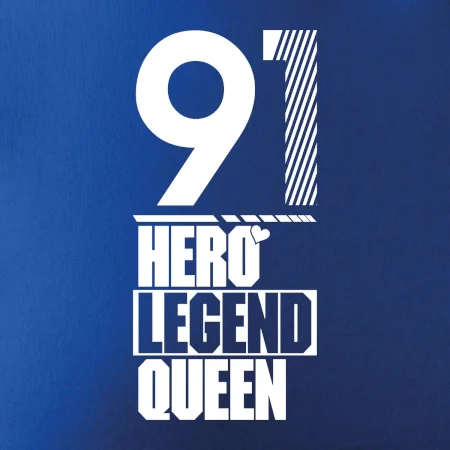 Hero, Legend, King / Queen 1991