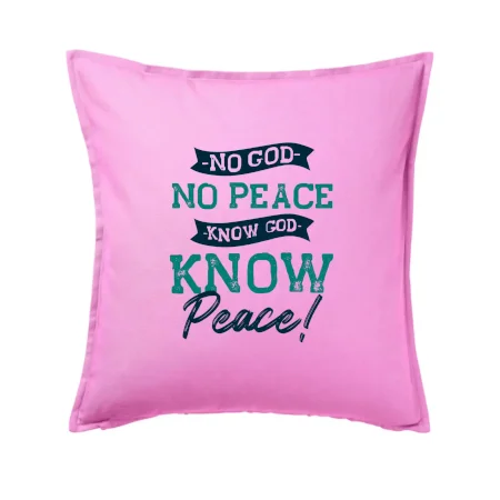 No God no peace, know God know peace