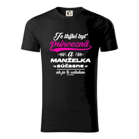 Je ťažké byť princezná manželka