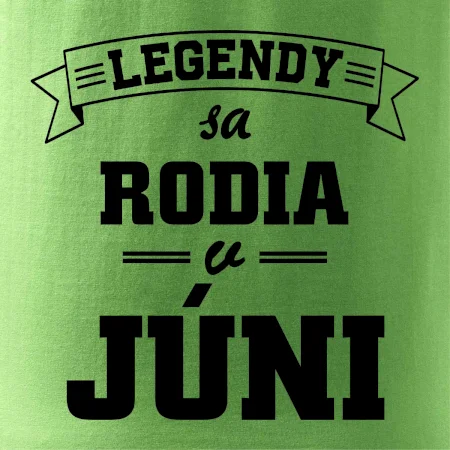 Legendy sa rodia v júni