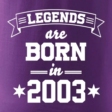 Legends are born in 2003