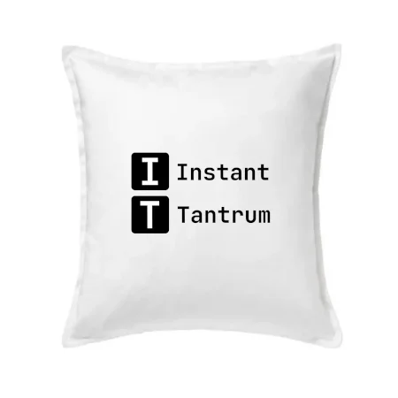 IT Nápis Instant Tantrum