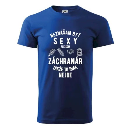 Neznášam byť sexy ale som záchranár