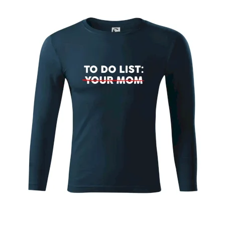 To do list: Your mom