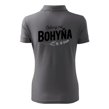 Oslovuj ma bohyňa