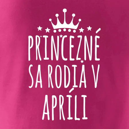 Princezné sa rodia v apríli