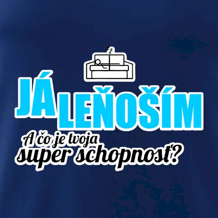 Já leňoším - tvoja super schopnosť - rovný