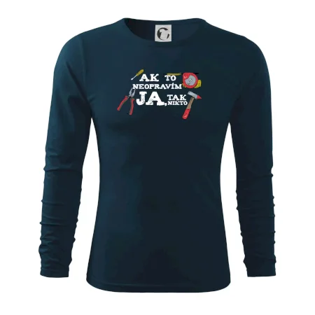 Ak to neopravim ja, tak nikto