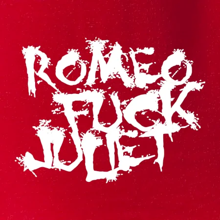 Romeo Fuck Juilet - Romeo vojel Julii