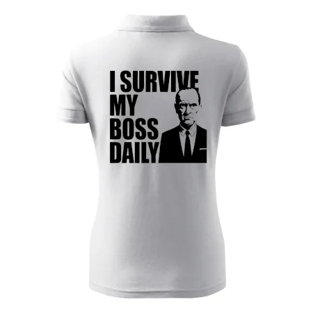 I survive my boss daily