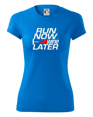 Run now Wine later