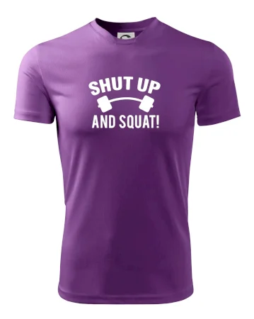 Shut up and squat