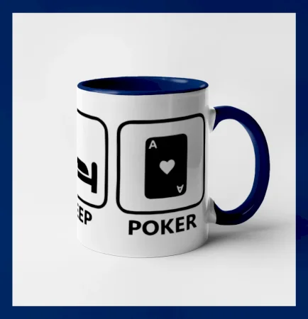 Eat sleep poker