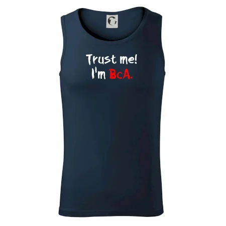 Trust me I´m  BcA. / Ver mi somm BcA.