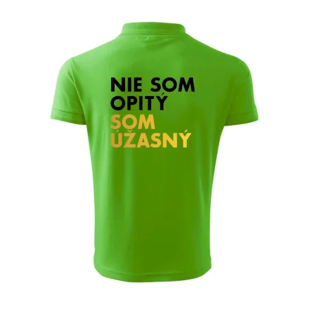 Nie som opitý som úžasný