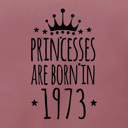 Princesses are born in 1973