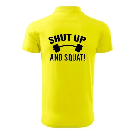 Shut up and squat