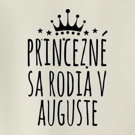 Princezné sa rodia v auguste