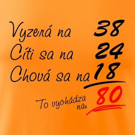 Vyzerá, cíti sa, chová sa - 80 rokov