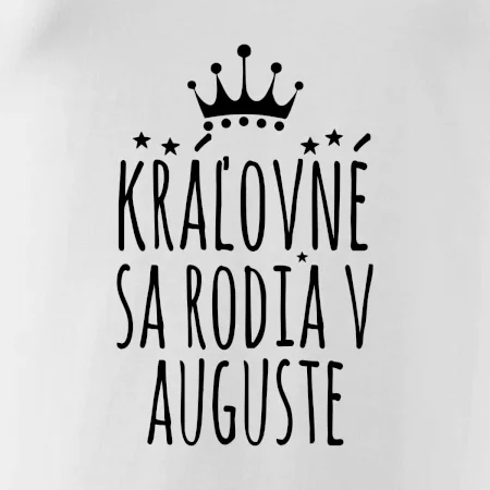 Kráľovné sa rodia v auguste