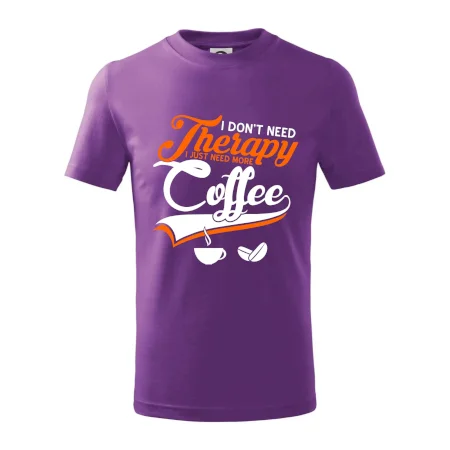 I don't need therapy coffee