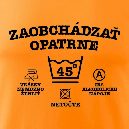 Zaobchádzať opatrne 45