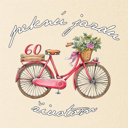 Peknú jazdu životom 60