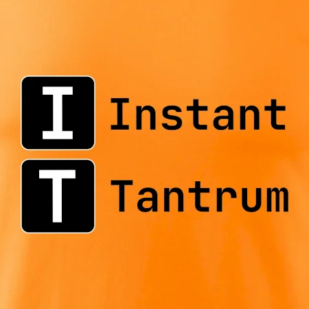 IT Nápis Instant Tantrum