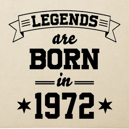 Legends are born in 1972