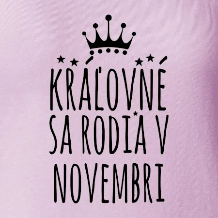 Kráľovné sa rodia v novembri
