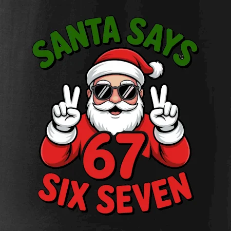 Santa says 67