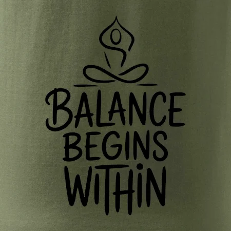 Balance begins within nápis