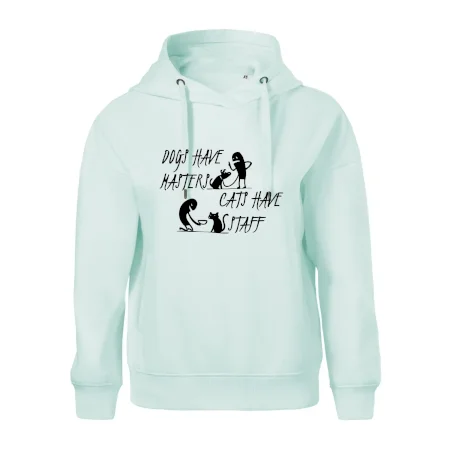 Dogs have masters, cats have staff