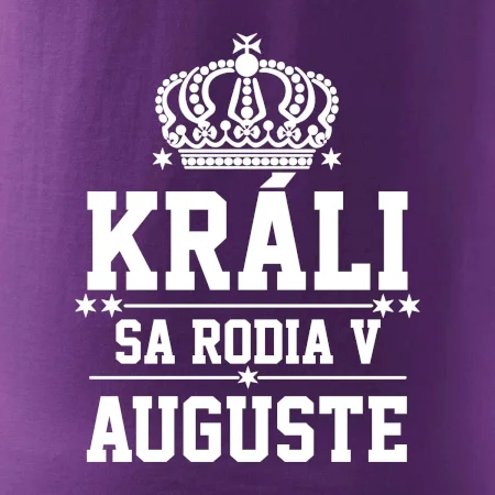 Králi sa rodia v auguste