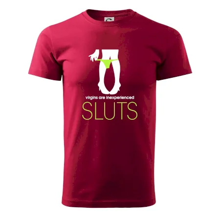 Sluts  virgins are inexperienced