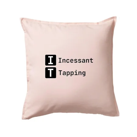 IT Nápis Incessant Tapping