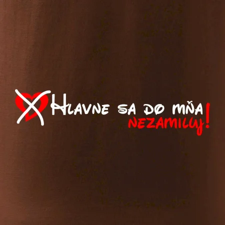 Hlavne sa do mňa nezamiluj - v riadku
