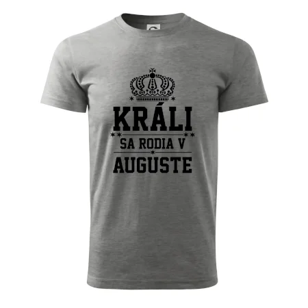 Králi sa rodia v auguste
