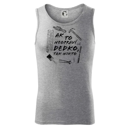 Ak to neopraví dedko tak nikto ČB