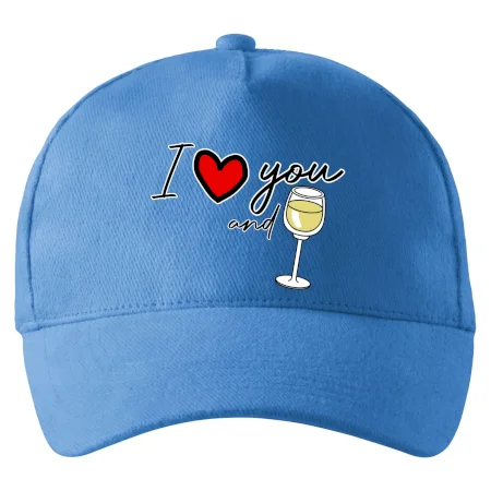 I love you and white wine