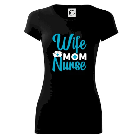 Wife mom nurse