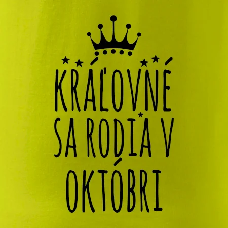 Kráľovné sa rodia v októbri